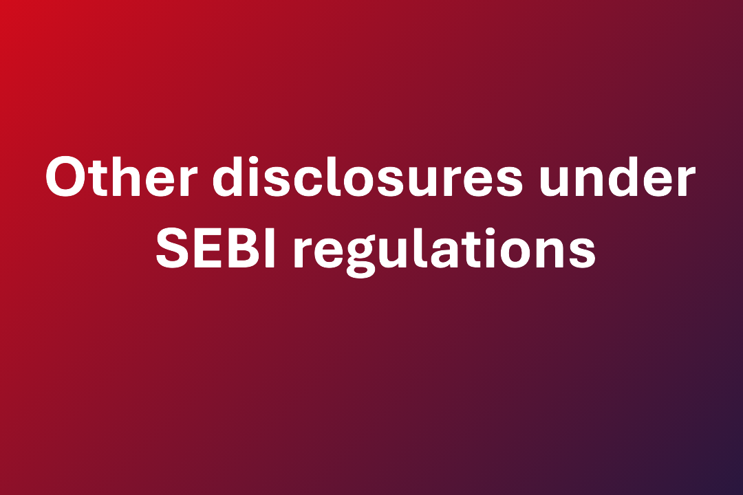 Other disclosures under SEBI regulations